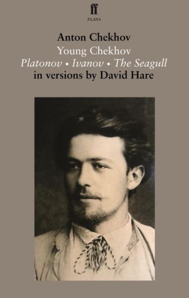 Cover for Anton Chekhov · Young Chekhov: Platonov; Ivanov; The Seagull (Paperback Bog) [Main edition] (2015)