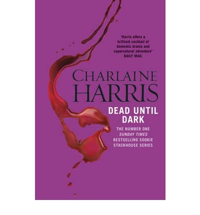 Cover for Charlaine Harris · Dead Until Dark: The book that inspired the HBO sensation True Blood (Paperback Bog) (2011)