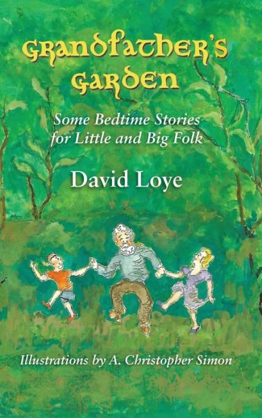 Cover for David Loye · Grandfather's Garden (Hardcover Book) (2019)