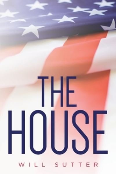 Cover for Will Sutter · The House (Paperback Book) (2020)