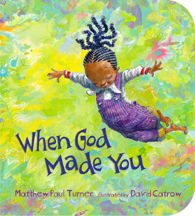 Cover for Matthew Paul Turner · When God Made You (Board book) (2020)