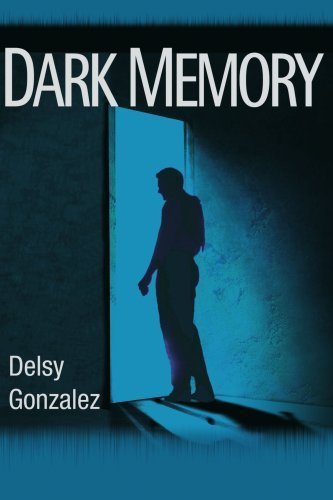 Cover for Delsy Gonzalez · Dark Memory (Paperback Book) (2003)