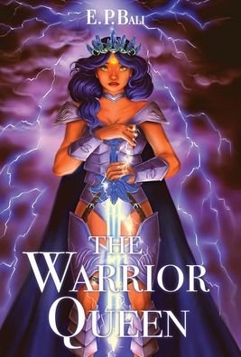 Cover for E P Bali · The Warrior Queen - The Warrior Midwife Trilogy (Hardcover bog) (2022)