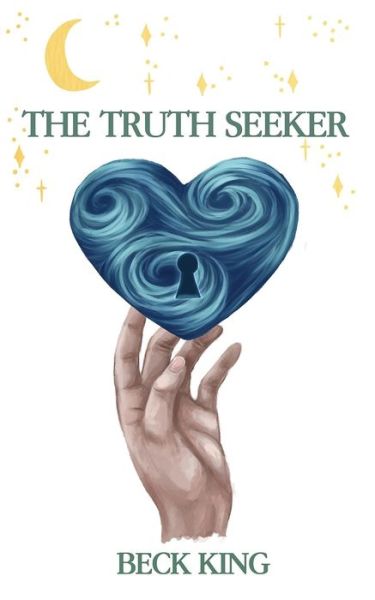 Cover for Beck King · The Truth Seeker (Paperback Book) (2020)