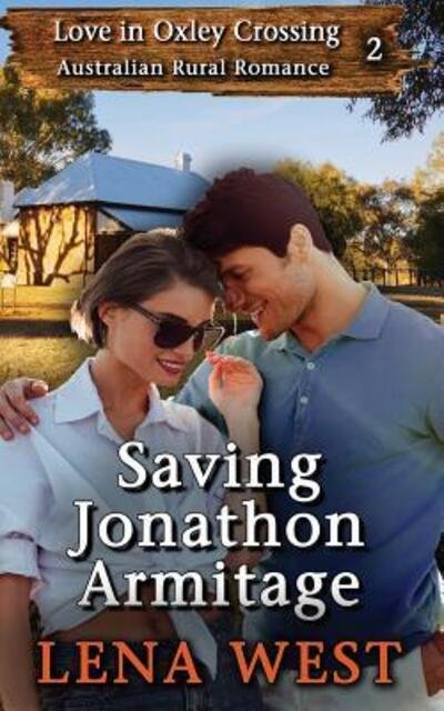 Cover for Lena West · Saving Jonathon Armitage : Australian Rural Romance (Paperback Book) (2017)