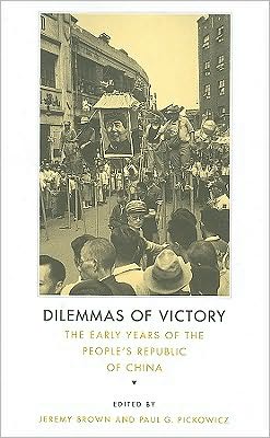 Cover for Jeremy Brown · Dilemmas of Victory: The Early Years of the People's Republic of China (Paperback Book) (2010)