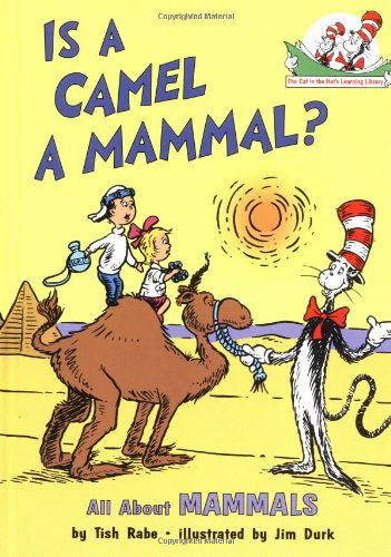 Cover for Tish Rabe · Is a Camel a Mammal? (Cat in the Hat's Learning Library) (Hardcover Book) [May 2011 edition] (1998)