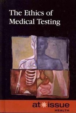 Cover for Tamara Thompson · The ethics of medical testing (Bok) (2011)