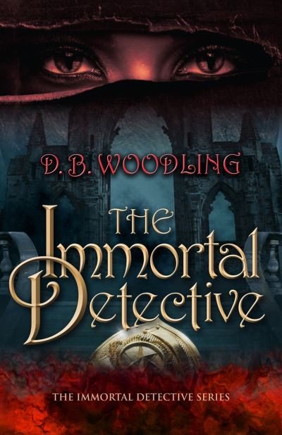 Cover for D. B. Woodling · The Immortal Detective - The Immortal Detective (Paperback Book) (2024)