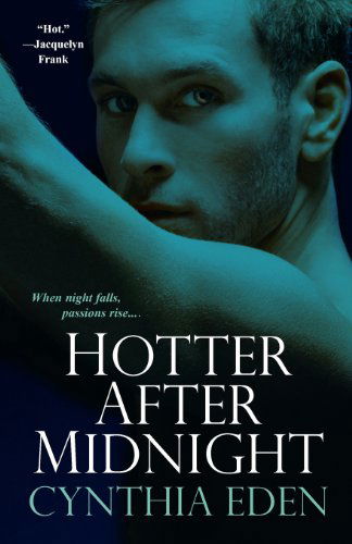 Cover for Cynthia Eden · Hotter After Midnight (Paperback Book) [First edition] (2008)