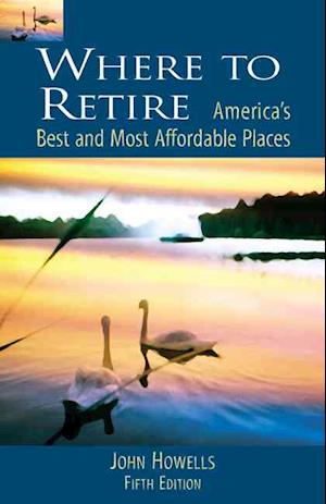 Cover for John Howells · Where to Retire: America's Best and Most Affordable Places - Where to Retire (Paperback Book) [5th edition] (2003)