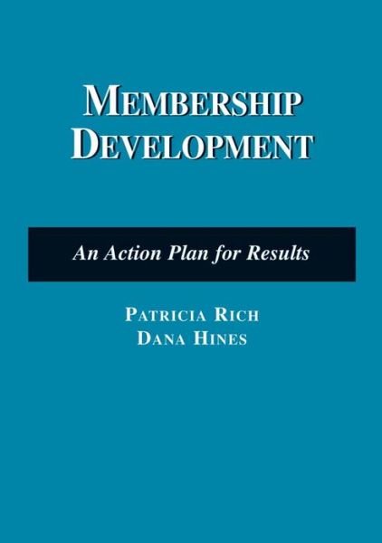 Cover for Patricia Rich · Membership Development: An Action Plan for Results: An Action Plan for Results (Paperback Book) [New edition] (2005)