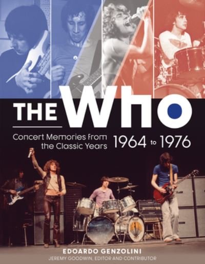 Cover for Edoardo Genzolini · The Who: Concert Memories from the Classic Years, 1964 to 1976 (Hardcover Book) (2022)