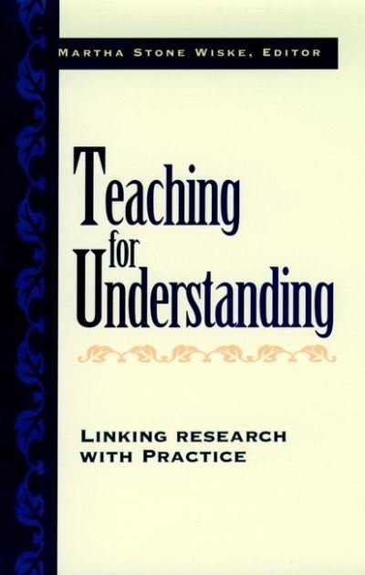 Cover for MS Wiske · Teaching for Understanding: Linking Research with Practice (Hardcover bog) (1997)