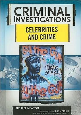 Cover for Michael Newton · Celebrities and Crime - Criminal Investigations (Hardcover bog) (2008)