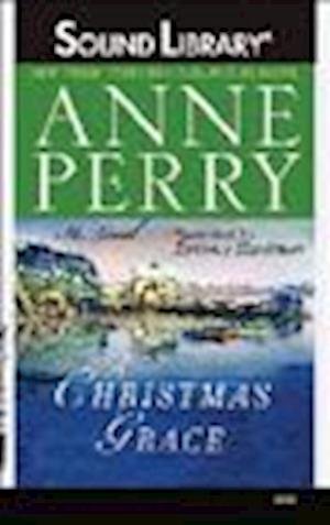 Cover for Anne Perry · A Christmas Grace (N/A) (2008)