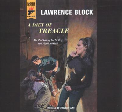 A Diet of Treacle Lib/E - Lawrence Block - Muzyka - Blackstone Publishing - 9780792790020 - 1 czerwca 2012