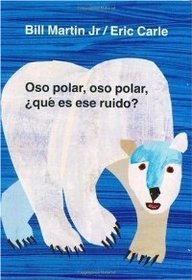 Cover for Jr. Bill Martin · Oso polar, oso polar,  que es ese ruido? - Brown Bear and Friends (Tavlebog) (2002)
