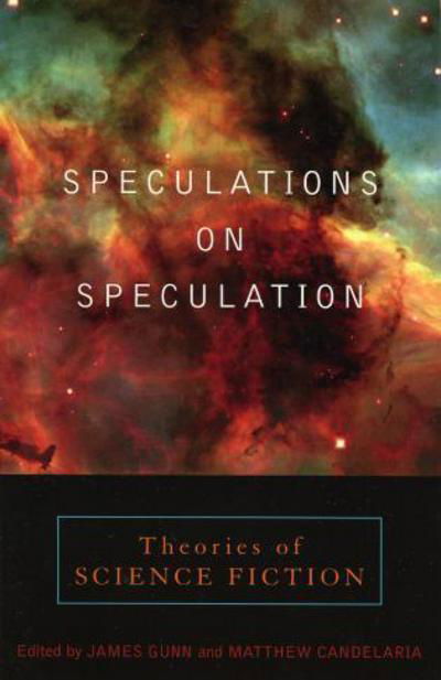 Cover for James Gunn · Speculations on Speculation: Theories of Science Fiction (Taschenbuch) (2004)