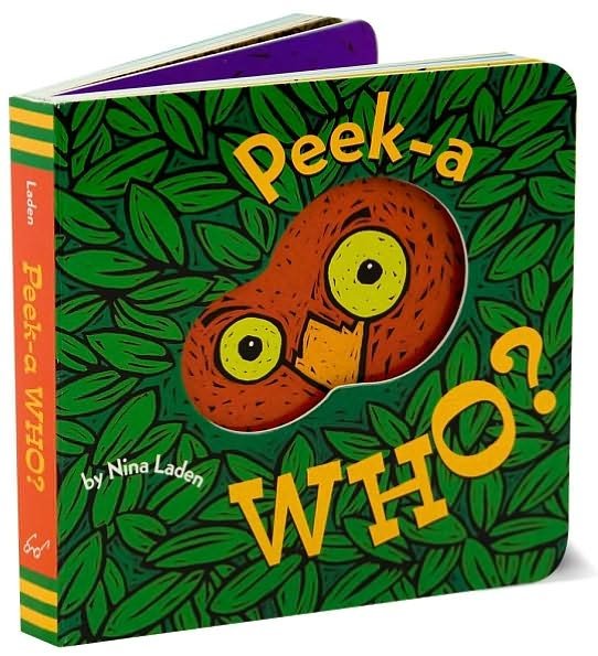 Peek-A Who? - Nina Laden - Bøger - Chronicle Books - 9780811826020 - 15. september 2005