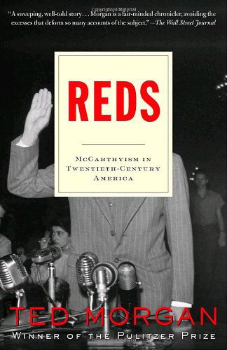 Reds: McCarthyism in Twentieth-Century America - Ted Morgan - Books - Random House USA Inc - 9780812973020 - November 9, 2004