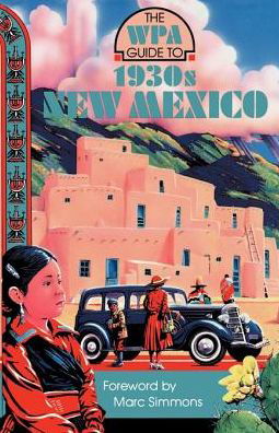 Cover for Work Projects Administration · The WPA Guide to 1930s New Mexico (Paperback Book) (1989)