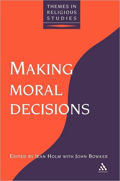 Cover for Holm · Making Moral Decisions - Themes in Religious Studies (Pocketbok) (2001)
