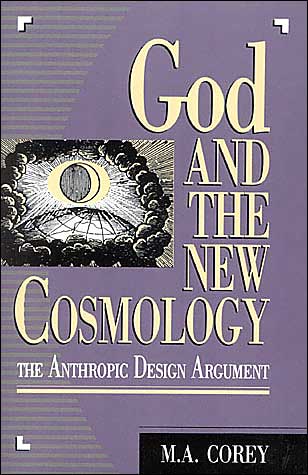 Cover for Michael Corey · God and the New Cosmology: The Anthropic Design Argument (Paperback Book) (1993)