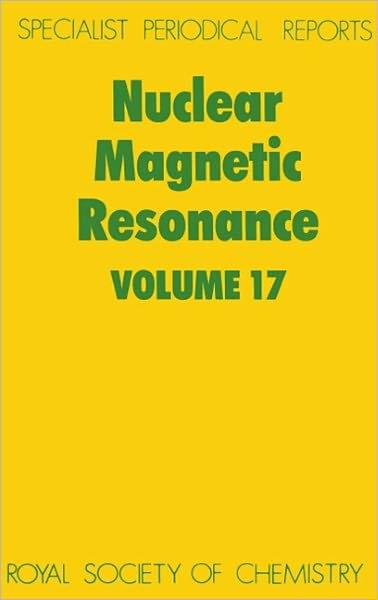 Cover for Royal Society of Chemistry · Nuclear Magnetic Resonance: Volume 17 - Specialist Periodical Reports (Hardcover Book) (1987)