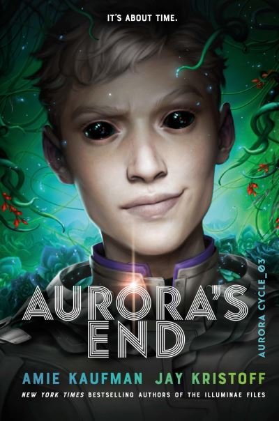 Cover for Amie Kaufman · Aurora's End: The Aurora Cycle (Gebundenes Buch) (2021)