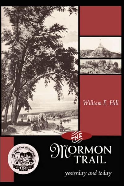 Cover for William Hill · Mormon Trail, The: Yesterday and Today (Paperback Book) (1996)
