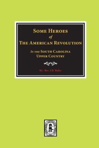 Cover for J.D. Bailey · Some Heroes of the American Revolution (Paperback Book) (2017)