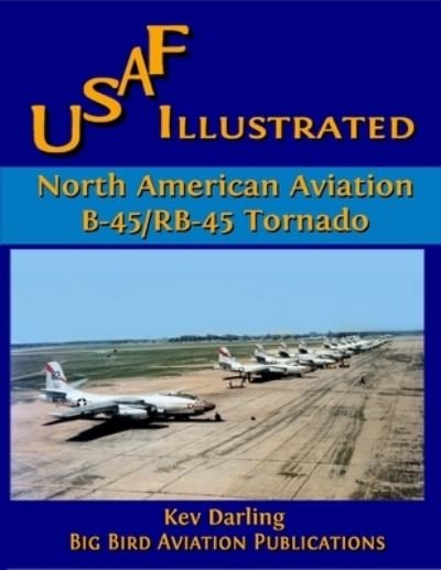 Cover for Kev Darling · North American B-45/RB-45 Tornado (Pocketbok) (2009)