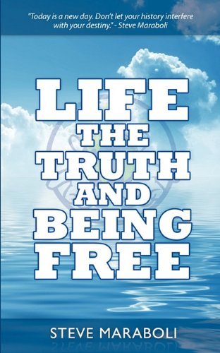 Life, the Truth, and Being Free - Steve Maraboli - Bücher - A Better Today Publishing - 9780979575020 - 10. November 2009