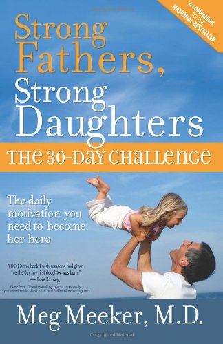 Cover for Meg Meeker · Strong Fathers, Strong Daughters: the 30-day Challenge (Paperback Book) (2012)