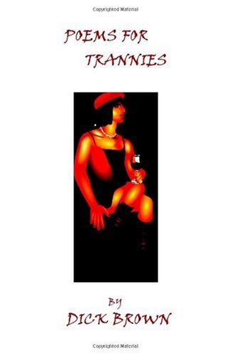 Cover for Dick Brown · Poems for Trannies (Paperback Book) (2010)