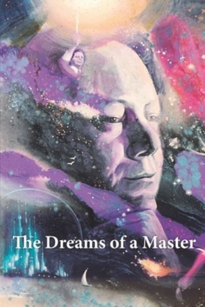 Cover for Jesus Garcia D S S · The Dreams of a Master (Paperback Book) (2019)