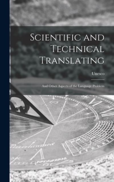 Cover for Unesco · Scientific and Technical Translating (Inbunden Bok) (2021)
