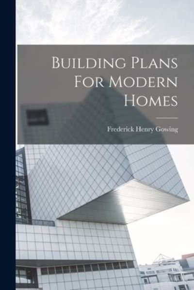 Cover for LLC Creative Media Partners · Building Plans For Modern Homes (Pocketbok) (2022)