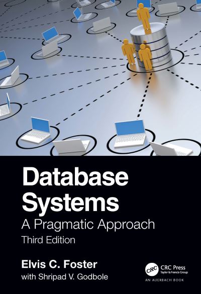 Cover for Elvis Foster · Database Systems: A Pragmatic Approach, 3rd edition (Paperback Book) (2022)