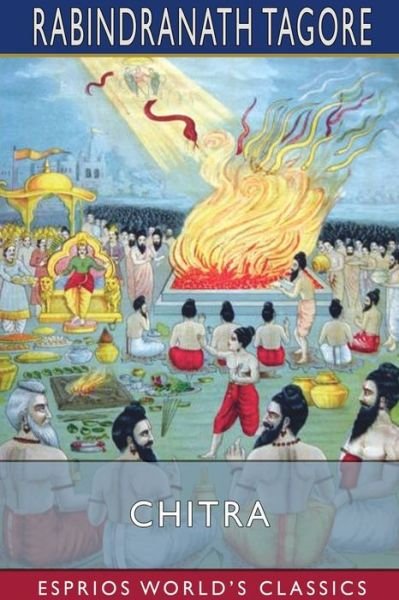 Cover for Rabindranath Tagore · Chitra (Esprios Classics) (Paperback Bog) (2024)