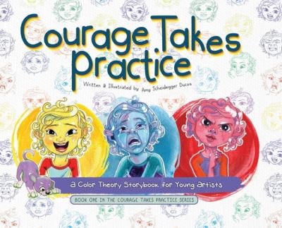 Cover for Amy Scheidegger Ducos · Courage Takes Practice (Book) (2023)