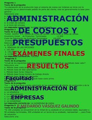 Cover for P Medardo Vasquez Galindo · Administraci n de Costos Y Presupuestos-Ex menes Finales Resueltos (Paperback Book) (2019)