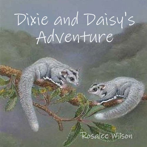 Cover for Rosalee Wilson · Dixie and Daisy's Adventure (Paperback Book) (2012)