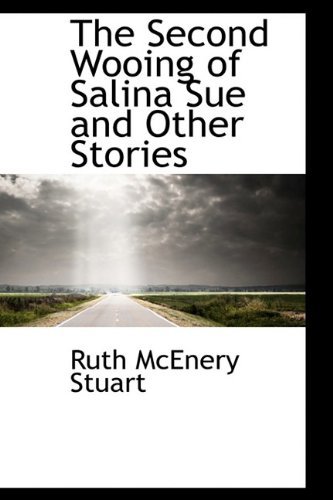 Cover for Ruth Mcenery Stuart · The Second Wooing of Salina Sue and Other Stories (Pocketbok) (2009)