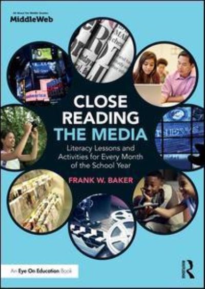 Cover for Frank Baker · Close Reading the Media: Literacy Lessons and Activities for Every Month of the School Year (Paperback Book) (2017)