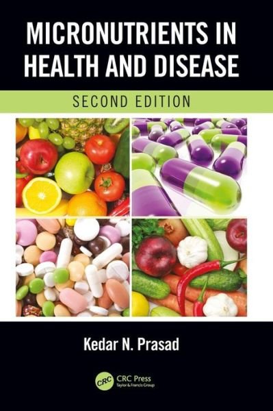Cover for Kedar N. Prasad · Micronutrients in Health and Disease, Second Edition (Hardcover Book) (2019)