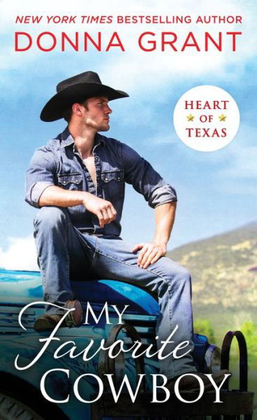 My Favorite Cowboy - Heart of Texas - Donna Grant - Książki - St Martin's Press - 9781250169020 - 26 lutego 2019