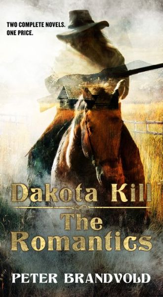 Cover for Peter Brandvold · Dakota Kill and The Romantics (Paperback Book) (2020)