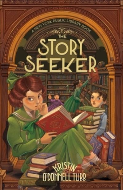 The Story Seeker: A New York Public Library Book - The Story Collector - Kristin O'Donnell Tubb - Książki - Square Fish - 9781250763020 - 26 stycznia 2021